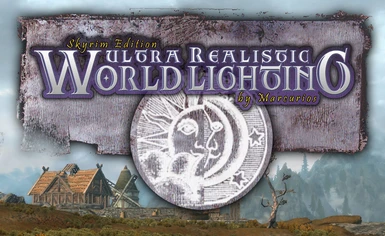 ULTRA REALISTIC WORLD LIGHTING for Skyrim BETA