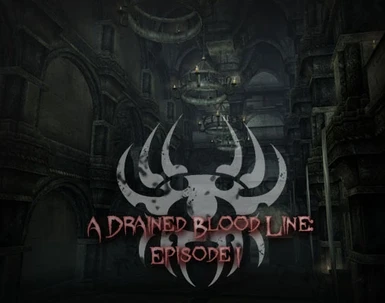 A Drained Blood Line - Episode I