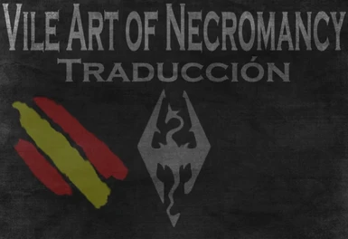 Vile Art of Necromancy - SPANISH translation