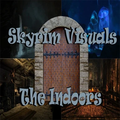 Skyrim Visuals The Indoors