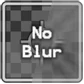 No Blur