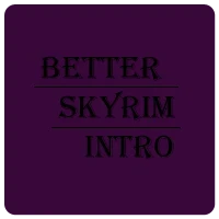 Better Skyrim Intro