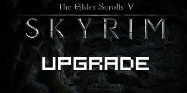 The skyrim upgrade