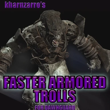 Faster Armored trolls