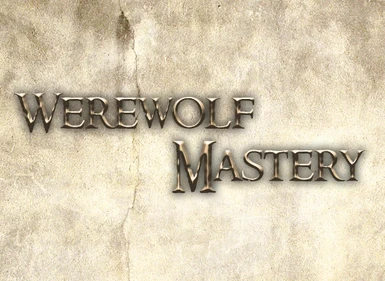 Werewolf Mastery