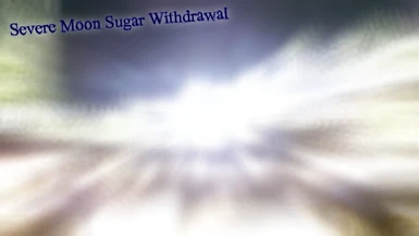 Severe Moon Sugar Withdrawal