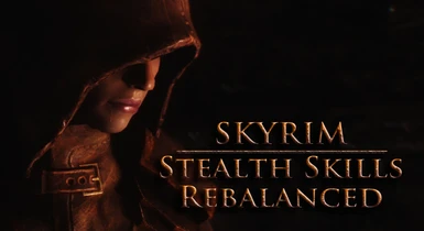 Stealth Skills Rebalanced - Sneak - Lockpicking - Pickpocket