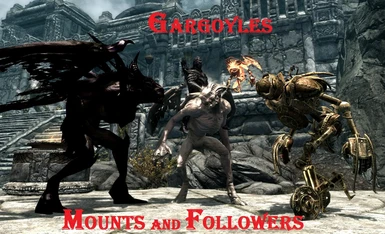 Gargoyles - Mounts and Followers