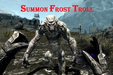 Summon frost Troll