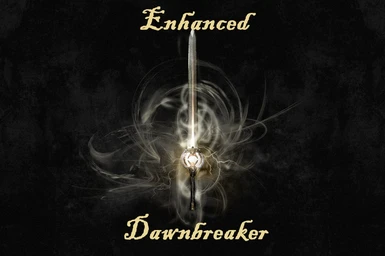 Enhanced Dawnbreaker