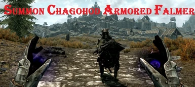 Summon Chagohod Armored Falmer