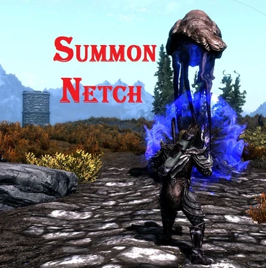 summon netch