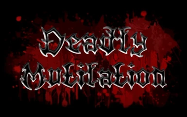Deadly Mutilation - dismemberment blood and gore