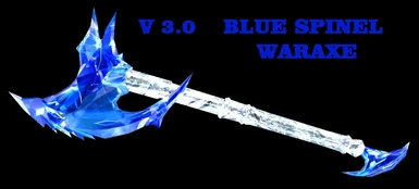 V3 BLUE SPINEL WARAXE