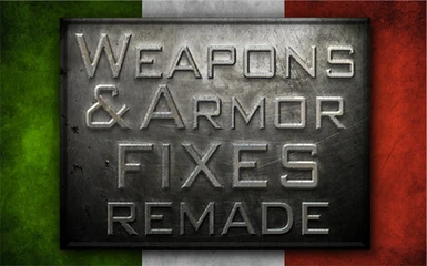 Weapons and Armor Fixes Remade - TRADUZIONE ITALIANA