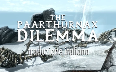 The Paarthurnax Dilemma - Traduzione italiana