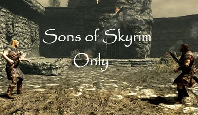Sons of Skyrim Only