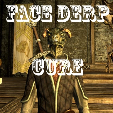 Derp Face Cure