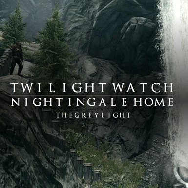 Twilight Watch - Nightingale Player Home