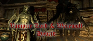 Vampire Lord and Werewolf Hybrid