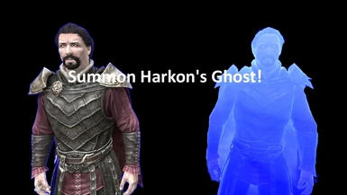 Summon Lord Harkons Ghost