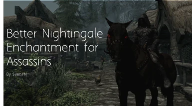 Better Nightingale Enchantment for Assassins