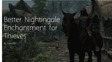 Better Nightingale Enchantment for Thieves
