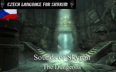 Sounds of Skyrim - The Dungeons - CZECH TRANSLATION