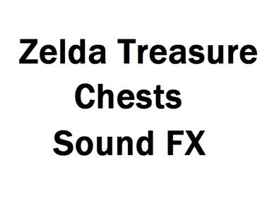 Zelda SoundFX for Treasure Chests