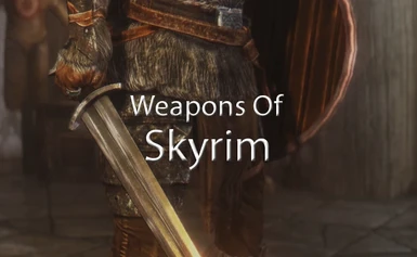 Weapons Of Skyrim