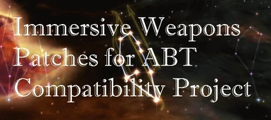 Immersive Weapons Patches for ABT - Compatibility Project