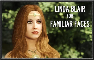 Linda Blair for Familiar Faces