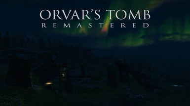 Orvar's Tomb Remastered