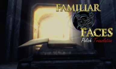 Familiar Faces - Polish Translation