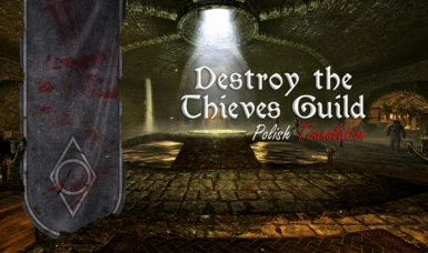 Destroy the Thieves GuildPL