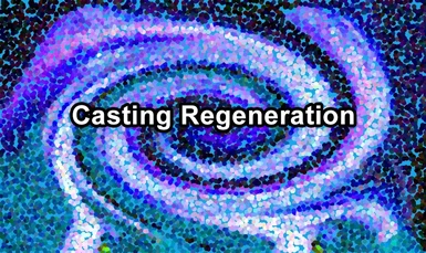 Casting Regeneration