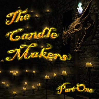 The Candle Makers Part One