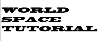 World space tutorial-guide