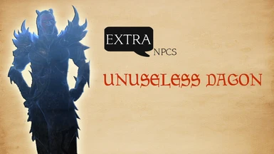 Extra NPCs - Unuseless Dagon