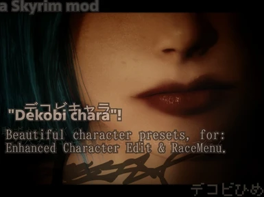 DEKOBI CHARA - enhanced character edit and racemenu presets