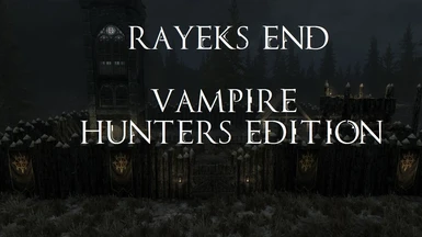 Rayeks End-Vampire Hunters Edition Turkish Translation