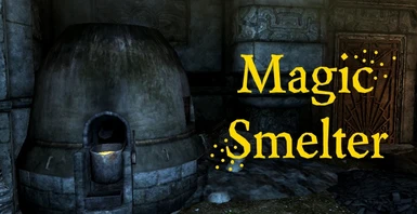 Magic Smelter