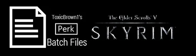 Skyrim Perk Batch Files