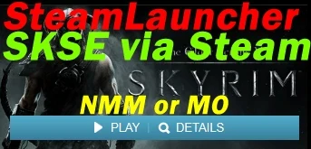 SKSE SteamLauncher for ModOrganizer and NMM