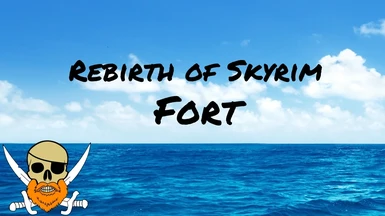 Rebirth of Skyrim Forts