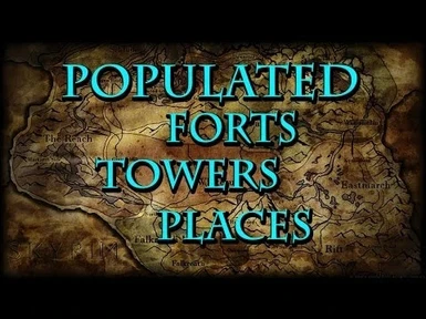 Populated Forts Towers Places Reborn At Skyrim Nexus Mods And