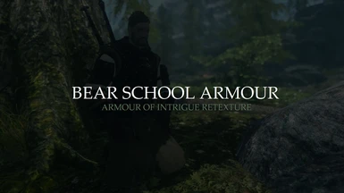 Bear School Gear - Armor of Intrigue Retexture