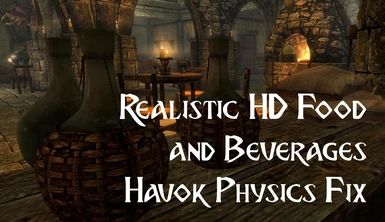 Realistic HD Food and Beverages - Havok Physics Fix