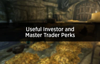 Useful Investor and Master Trader Perks