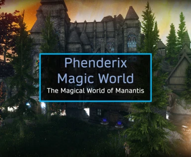 Phenderix Magic World - Magic Evolved
